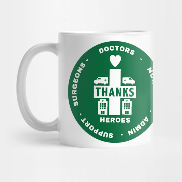 Thanks Doctors Nurses Heroes by DAN LE